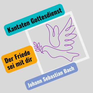 Kantaten-Gottesdienst "Der Friede sei mit dir"