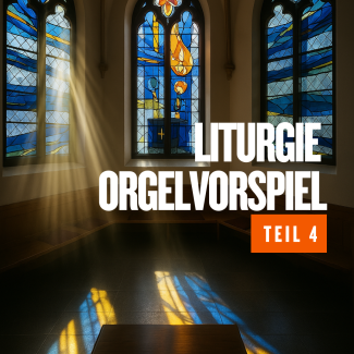 Liturgie erklärt - 04 - Orgelvorspiel