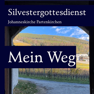 Mein Weg - Silvestergottesdienst